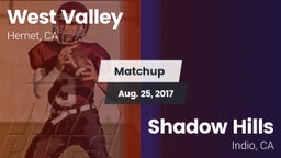 Matchup: West Valley High vs. Shadow Hills  2017