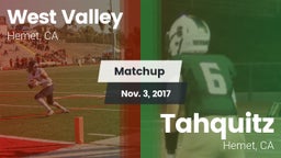 Matchup: West Valley High vs. Tahquitz  2017