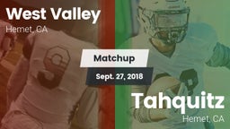 Matchup: West Valley High vs. Tahquitz  2018