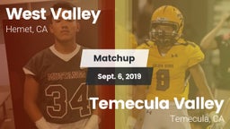 Matchup: West Valley High vs. Temecula Valley  2019