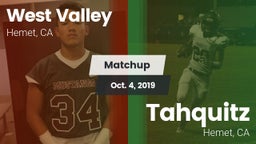 Matchup: West Valley High vs. Tahquitz  2019