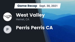 Recap: West Valley  vs. Perris  Perris CA 2021
