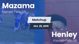 Matchup: Mazama vs. Henley  2019