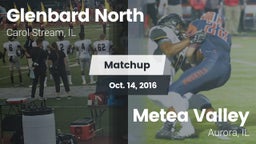 Matchup: Glenbard North vs. Metea Valley  2016