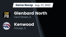 Recap: Glenbard North  vs. Kenwood  2022