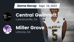 Recap: Central Gwinnett  vs. Miller Grove  2022
