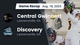 Recap: Central Gwinnett  vs. Discovery  2023