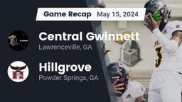 Recap: Central Gwinnett  vs. Hillgrove  2024