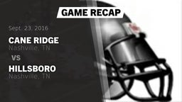 Recap: Cane Ridge  vs. Hillsboro  2016