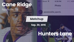 Matchup: Cane Ridge vs. Hunters Lane  2016