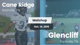 Matchup: Cane Ridge vs. Glencliff  2016