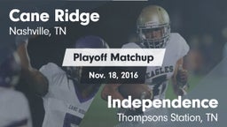 Matchup: Cane Ridge vs. Independence  2016
