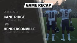 Recap: Cane Ridge  vs. Hendersonville  2016