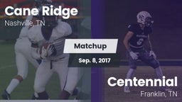 Matchup: Cane Ridge vs. Centennial  2017