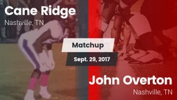 Matchup: Cane Ridge vs. John Overton  2017
