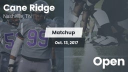 Matchup: Cane Ridge vs. Open 2017