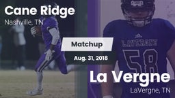 Matchup: Cane Ridge vs. La Vergne  2018