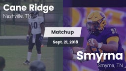 Matchup: Cane Ridge vs. Smyrna  2018