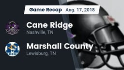 Recap: Cane Ridge  vs. Marshall County  2018