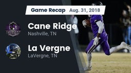 Recap: Cane Ridge  vs. La Vergne  2018