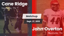 Matchup: Cane Ridge vs. John Overton  2019