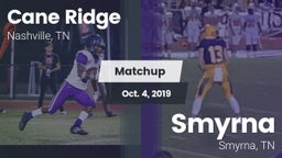 Matchup: Cane Ridge vs. Smyrna  2019