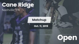 Matchup: Cane Ridge vs. Open 2019