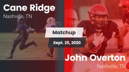 Matchup: Cane Ridge vs. John Overton  2020