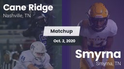 Matchup: Cane Ridge vs. Smyrna  2020