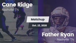 Matchup: Cane Ridge vs. Father Ryan  2020