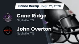 Recap: Cane Ridge  vs. John Overton  2020