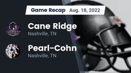 Recap: Cane Ridge  vs. Pearl-Cohn  2022