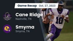 Recap: Cane Ridge  vs. Smyrna  2023