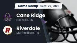 Recap: Cane Ridge  vs. Riverdale  2023