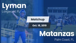 Matchup: Lyman vs. Matanzas  2019