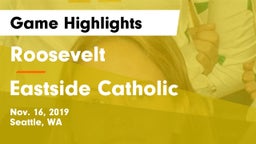 Roosevelt  vs Eastside Catholic  Game Highlights - Nov. 16, 2019