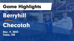 Berryhill  vs Checotah  Game Highlights - Dec. 9, 2023