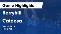 Berryhill  vs Catoosa  Game Highlights - Jan. 4, 2024