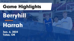 Berryhill  vs Harrah  Game Highlights - Jan. 6, 2024