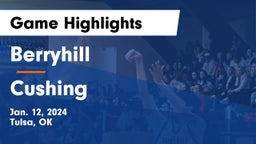 Berryhill  vs Cushing  Game Highlights - Jan. 12, 2024