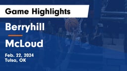 Berryhill  vs McLoud  Game Highlights - Feb. 22, 2024