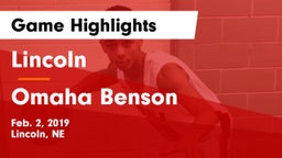 Lincoln  vs Omaha Benson  Game Highlights - Feb. 2, 2019