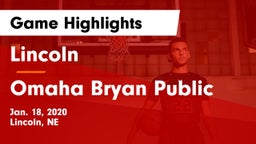 Lincoln  vs Omaha Bryan Public  Game Highlights - Jan. 18, 2020