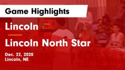 Lincoln  vs Lincoln North Star Game Highlights - Dec. 22, 2020