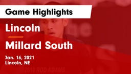 Lincoln  vs Millard South  Game Highlights - Jan. 16, 2021
