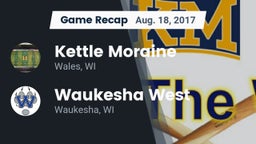 Recap: Kettle Moraine  vs. Waukesha West  2017