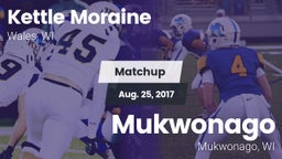 Matchup: Kettle Moraine High vs. Mukwonago  2017