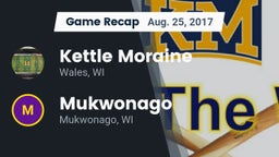 Recap: Kettle Moraine  vs. Mukwonago  2017