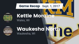 Recap: Kettle Moraine  vs. Waukesha North 2017
