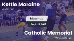 Matchup: Kettle Moraine High vs. Catholic Memorial 2017